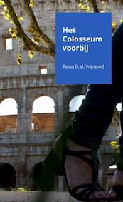 Het Colosseum voorbij - Tessa D.M. Vrijmoed (ISBN 9789402156508)