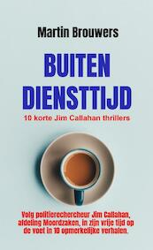 Buiten diensttijd - Martin Brouwers (ISBN 9789464354614)