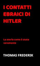 I CONTATTI EBRAICI DI HITLER - Thomas Frederik (ISBN 9789464480726)