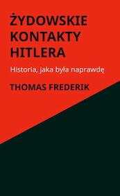 Żydowskie kontakty Hitlera - Thomas Frederik (ISBN 9789464481877)