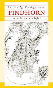 New Age Trainingscentrum Findhorn - J.I. van Baaren (ISBN 9789066590878)