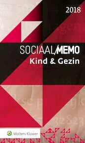 Sociaal Memo Kind en Gezin 2018 - (ISBN 9789013149388)