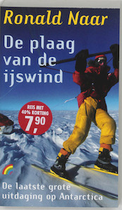 De plaag van de ijswind - Ronald Naar (ISBN 9789041705679)