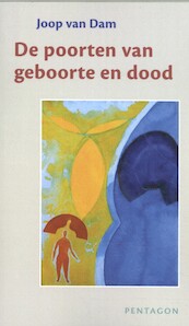 De poorten van geboorte en dood - Joop van Dam (ISBN 9789492462251)