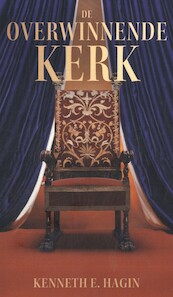 De overwinnende Kerk - Kenneth E. Hagin (ISBN 9789083307473)