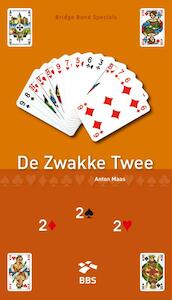 De zwakke twee - Anton Maas (ISBN 9789491761027)