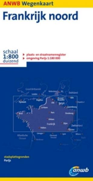 ANWB Wegenkaart Frankrijk noord 1:800 duizend - (ISBN 9789018029043)