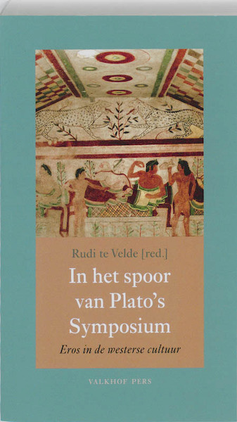 In het spoor van Plato's Symposium - Jan aertsen, Bert Blans, Andre van der Braak, Edith Brugmans (ISBN 9789056253288)