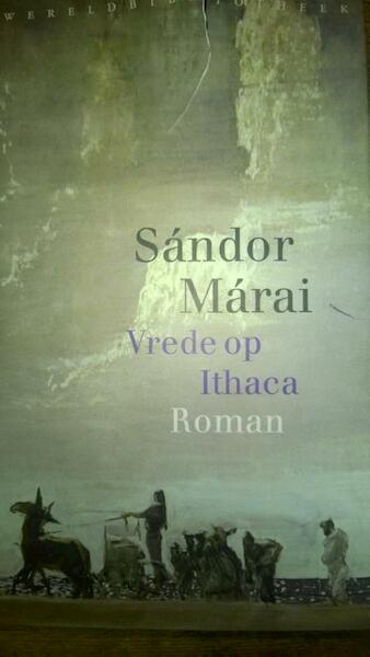 Vrede op Ithaca - Sandor Marai (ISBN 9789028440135)
