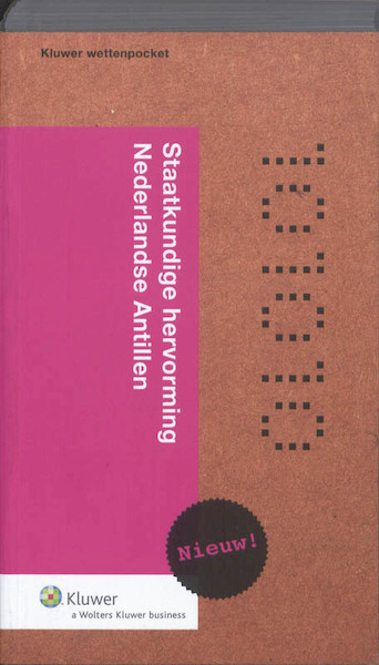 Staatkundige hervorming Nederlandse Antillen - (ISBN 9789013082784)