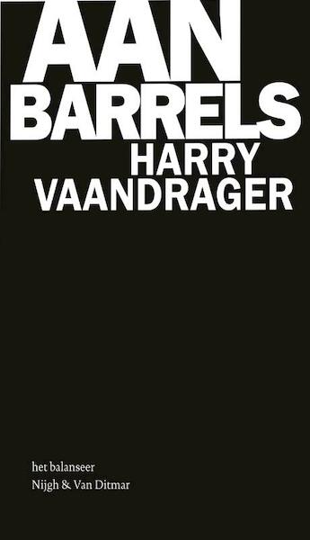 Aan barrels - Harry Vaandrager (ISBN 9789038894577)