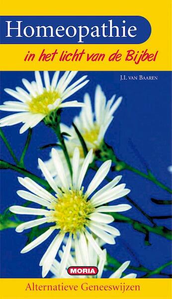 Homeopathie in het licht van de bijbel - J.I. van Baaren (ISBN 9789066592001)