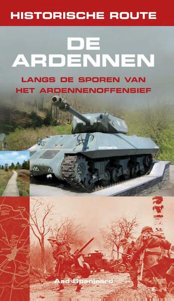 Historische routes De Ardennen - Aad Spanjaard (ISBN 9789038918952)