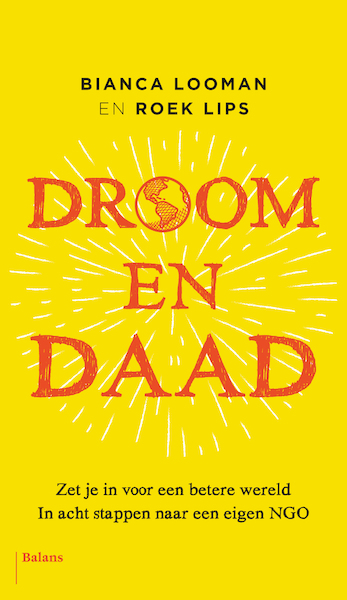 Droom en daad - Bianca Looman, Roek Lips (ISBN 9789460039300)