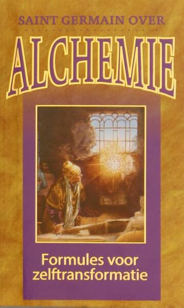 Saint Germain over Alchemie - Mark L. Prophet, Elizabeth Clare Prophet (ISBN 9789071219139)