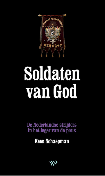 Soldaten van God - Kees Schaepman (ISBN 9789462497535)