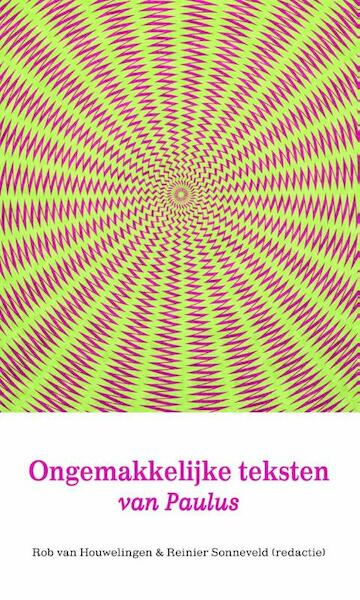 Ongemakkelijke teksten van Paulus - Rob van Houwelingen (ISBN 9789058816740)