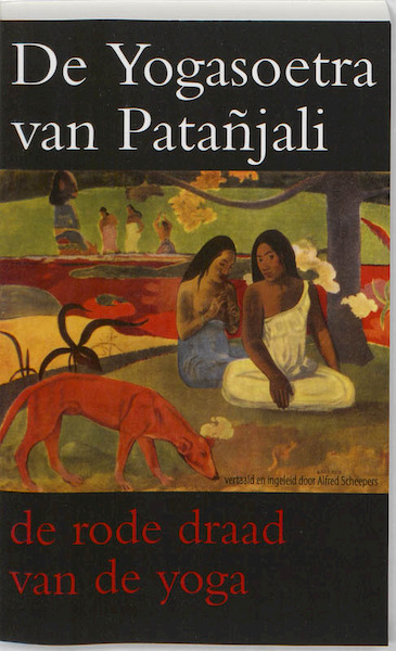 De Yogasoetra van Patanjali - Alfred Scheepers (ISBN 9789077787342)