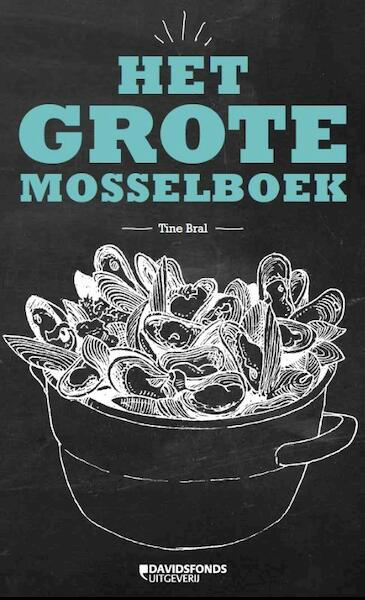 Het grote mosselboek - Tine Bral (ISBN 9789058269621)