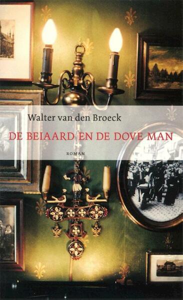 De beiaard en de dove man - Walter van den Broeck (ISBN 9789463101561)