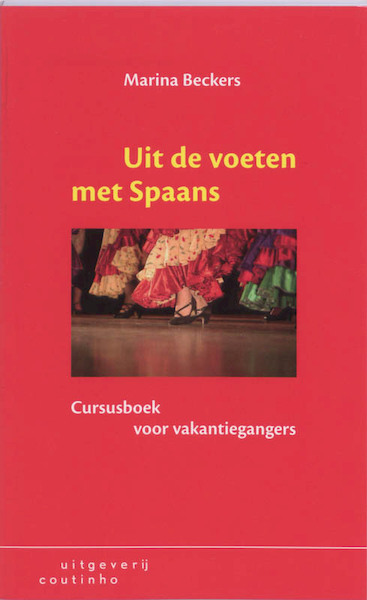 Uit de voeten met Spaans - M. Beckers, Marina Beckers (ISBN 9789046901380)