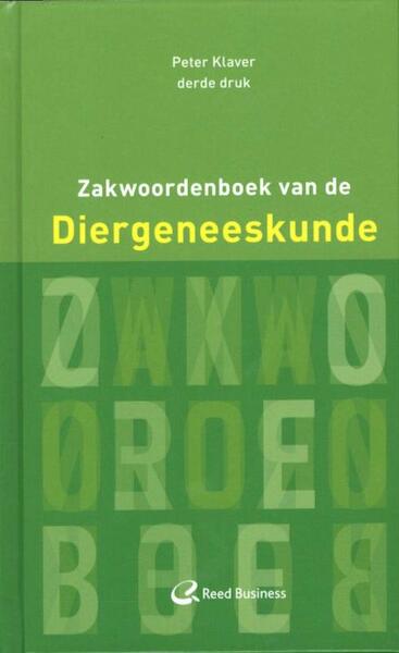 Zakwoordenboek van de diergeneeskunde - Peter KLaver (ISBN 9789035233553)