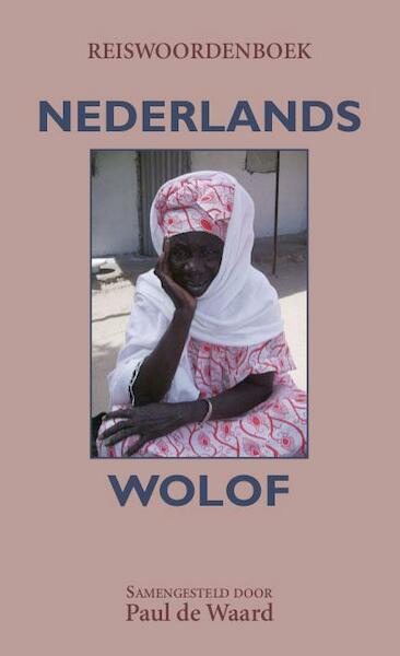 Reiswoordenboek Nederlands-Wolof - Paul de Waard (ISBN 9789081866330)