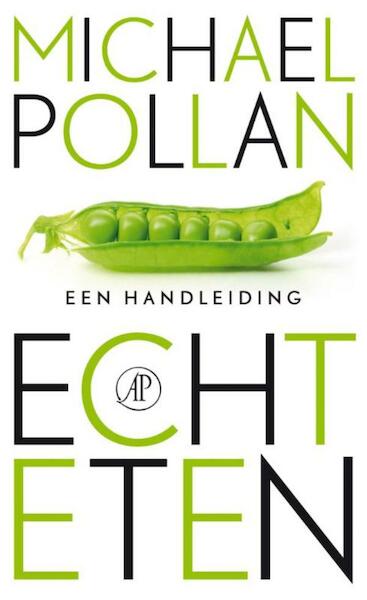 Echt eten - Michael Pollan (ISBN 9789029592666)