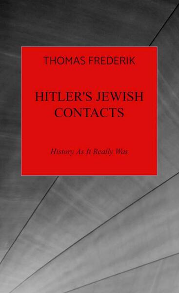 Hitler's Jewish Contacts - Thomas Frederik (ISBN 9789464359565)