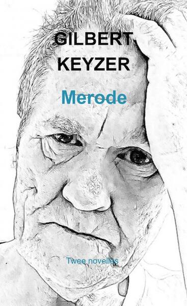 Merode - Gilbert Keyzer (ISBN 9789464482249)