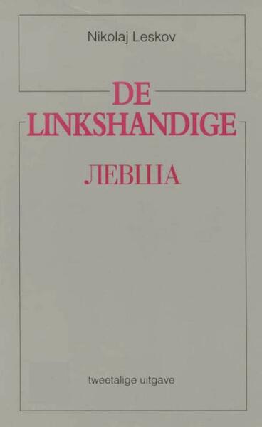 De linkshandige levsa - N. Leskov (ISBN 9789071677359)