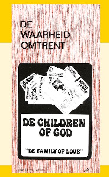 De waarheid omtrent The Children of God - J.I. van Baaren (ISBN 9789070005412)