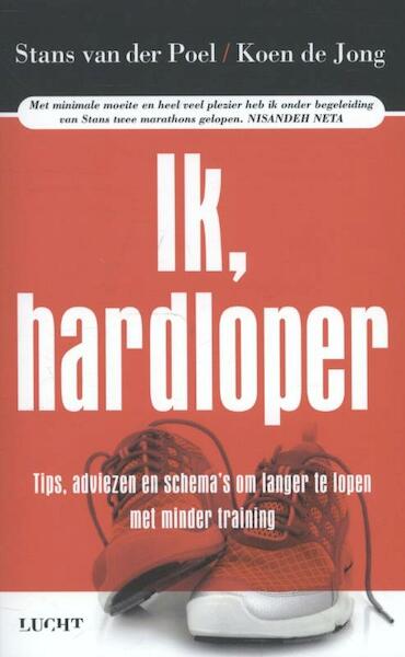 Ik, hardloper - Koen de Jong, Stans van der Poel (ISBN 9789491729034)