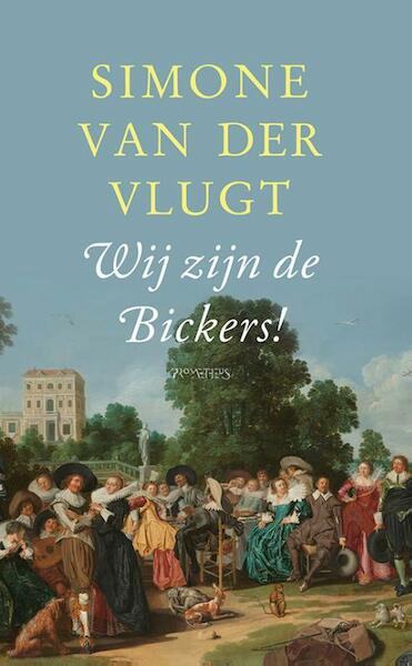 Wij zijn de Bickers! - Simone van der Vlugt (ISBN 9789044644623)