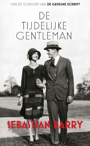 De tijdelijke gentleman - Sebastian Barry (ISBN 9789021454948)