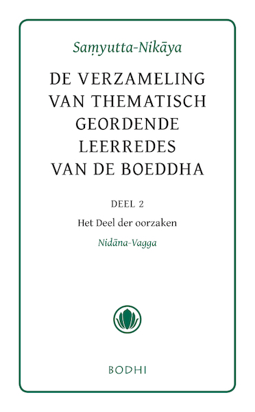 2 Het deel der oorzaken (Nidana-Vagga) - (ISBN 9789492166128)