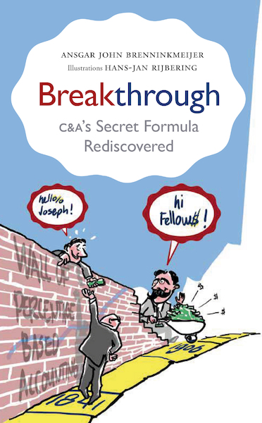 Breakthrough: C&A’s Secret Formula Rediscovered - Ansgar John Brenninkmeijer (ISBN 9789464379334)