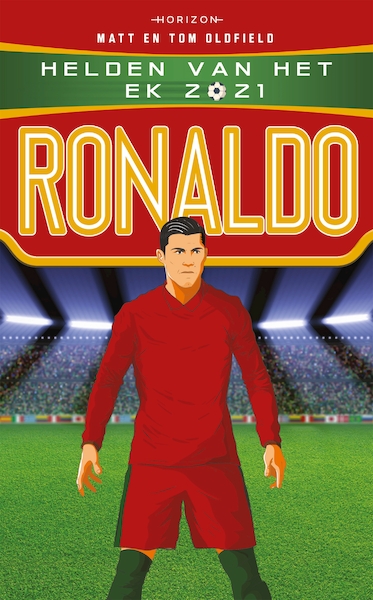 Helden van het EK 2021: Ronaldo - Tom Oldfield, Matt Oldfield (ISBN 9789464101287)