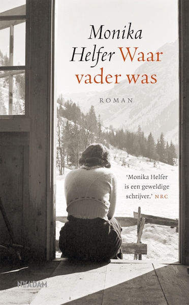 Waar vader was - Monika Helfer (ISBN 9789046828823)