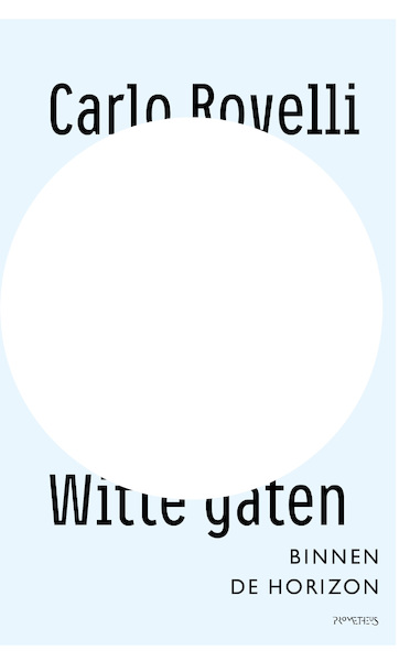 Witte gaten - Carlo Rovelli (ISBN 9789044653427)