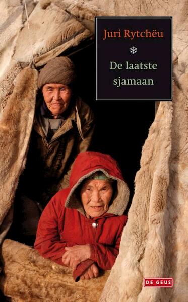 De laatste Sjamaan - J. Rytchëu (ISBN 9789044506822)