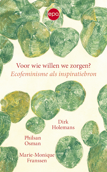 Voor wie willen we zorgen? - Dirk Holemans, Marie-Monique Franssen, Philsan Osman (ISBN 9789462673403)