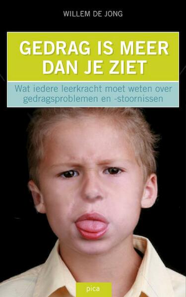 Gedrag is meer dan je ziet - W.A. de Jong, Willem de Jong (ISBN 9789077671559)