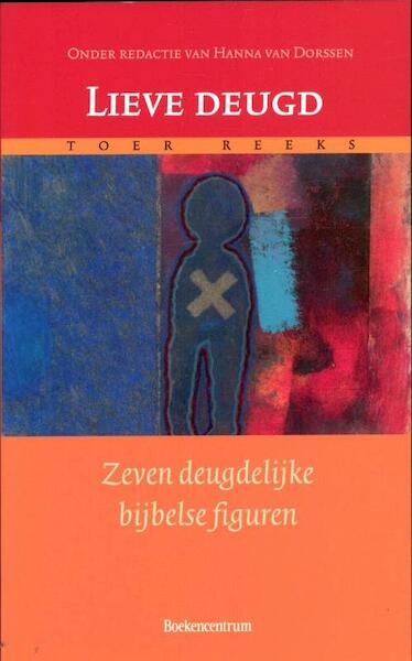 Lieve deugd - (ISBN 9789023920779)