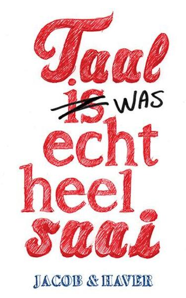 Taal was echt heel saai! - Jacob, Haver (ISBN 9789045315973)