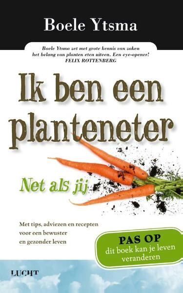 Ik ben een planteneter - Boele Ytsma (ISBN 9789491729089)