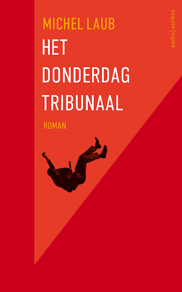 Het Donderdagtribunaal - Michel Laub (ISBN 9789026340246)