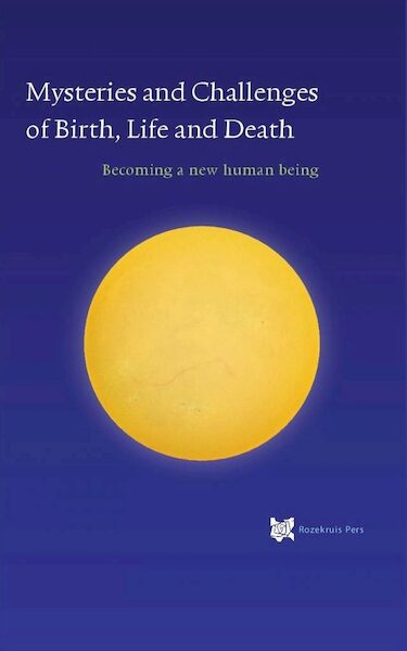 Mysteries and Challenges of Birth, Life and Death - André de Boer (ISBN 9789067326957)