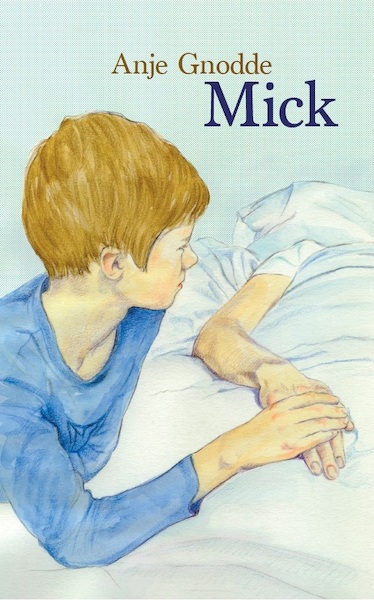 Mick - Anje Gnodde (ISBN 9789061741695)