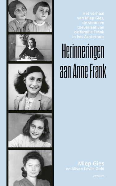 Herinneringen aan Anne Frank - Miep Gies, Alison Leslie Gold (ISBN 9789044652840)